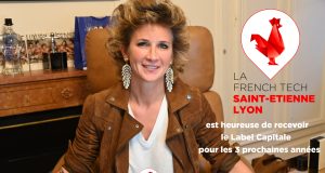 3 ans de Label Capitale pour la French Tech Saint-Etienne Lyon Emilie Legoff, co-présidente French tech Saint-Etienne Lyon