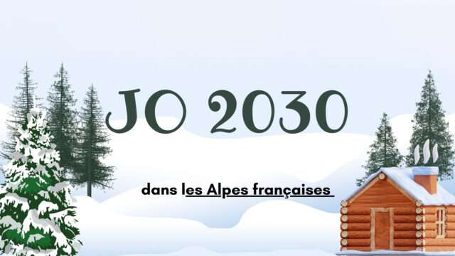 JO d'hiver 2030 dans les Alpes françaises