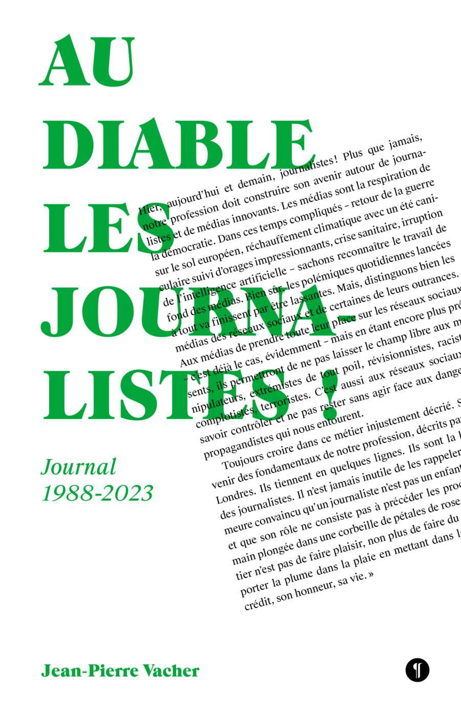 Au diable les journalistes !