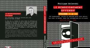 Renseignement offensif : les techniques secrètes pour tout savoir sur vos concurrents LE RENSEIGNEMENT OFFENSIF de Philippe Dylewski