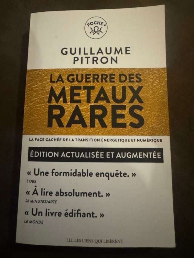 La guerre des métaux rares La face cachée de la transition énergétique et numérique Guillaume Pitron