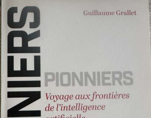 Dans Pionniers, Guillaume Grallet révèle le doute qui gagne les pionniers de l’IA Le livre Pionniers de Guillaume GRALLET capte le moment où le progrès cesse d'être une promesse collective