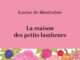 La maison des petits bonheurs raconte ce que les lieux refusent d’oublier Louise de Montvalon explore la mémoire familiale dans La maison des petits bonheurs