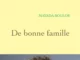 Avec De bonne famille, Mayada Boulos interroge le prix de l’approbation des autres Mayada Boulos et De bonne famille, son récit de liberté et d’émancipation